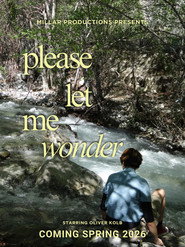 Please Let Me Wonder