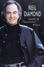 Poster Neil Diamond: Under a Tennessee Moon 1996