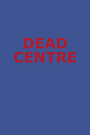 Image de Dead Centre