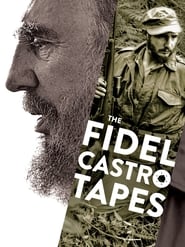 Fidel Castro: las grabaciones perdidas