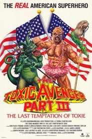 The Toxic Avenger Part III: The Last Temptation of Toxie постер