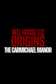 Hell House LLC Origins: The Carmichael Manor постер