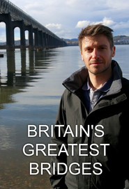 Britain's Greatest Bridges постер