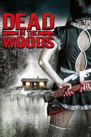 Dead in the Woods (2016)