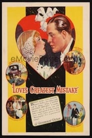 Love's Greatest Mistake 1927
