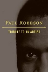 Paul Robeson: Tribute to an Artist постер