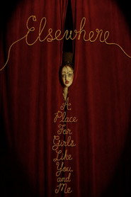 Elsewhere: A Place For Girls Like You and Me