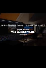 Recombining and restoring 'The Cariboo Trail' for preservation