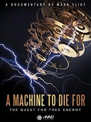 A Machine to Die For: The Quest for Free Energy