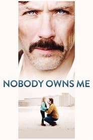 Poster Nobody Owns Me 2013