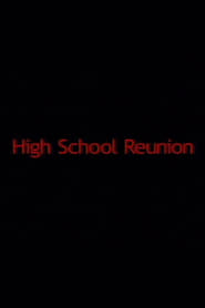 High School Reunion