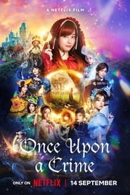 Download Once Upon a Crime (2023) Multi Audio {Hindi-English-Japanese} WEB-DL 480p [380MB] || 720p [1GB] || 1080p [2.4GB]