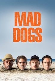 Mad Dogs serie streaming