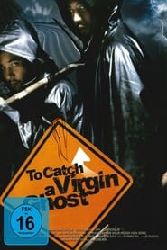 Poster To Catch a Virgin Ghost