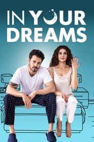 In Your Dreams – Rüyanda Görürsün (2023)