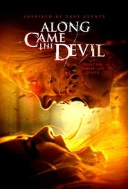 Along Came the Devil Along Came the Devil