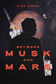 Between Musk and Mars постер