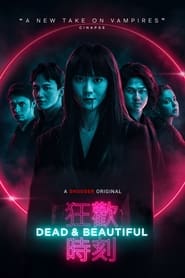Dead & Beautiful film en streaming