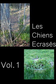 Les Chiens Écrasés vol.1