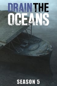 Drain the Oceans Season 5 Episode 3