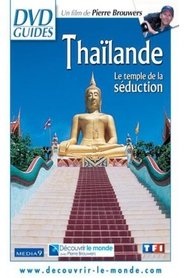 Thaïlande, le temple de la séduction (2002)