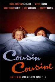 Cousin, Cousine Cousin, Cousine