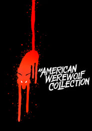 Fiche et filmographie de An American Werewolf Collection