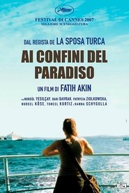 Ai confini del paradiso (2007)