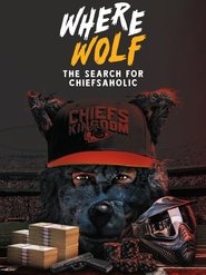 Where Wolf: The Search for ChiefsAholic (2023)