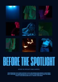 Before The Spotlight 2025 Бесплатан неограничен приступ