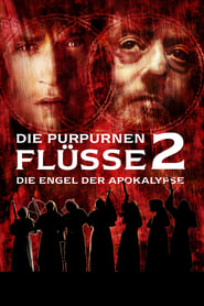 Die purpurnen Flüsse 2 - Die Engel der Apokalypse (2004)