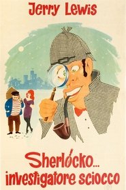 Sherlocko... investigatore sciocco) Sherlocko... investigatore sciocco (1962)