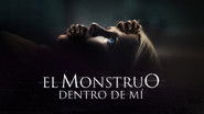 El monstruo dentro de m&iacute;