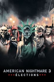 American Nightmare 3 : Élections streaming