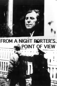 From a Night Porter's Point of View постер