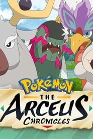 Pokémon: Las crónicas de Arceus (2022)(Web-DL-720p/1080p)[Lat-Cas-Ing][UTB]