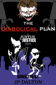 The Diabolical Plan: A Justus for Justice Short streaming