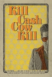 Poster Kill Cash Cow Kill