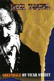 Poster Neil Young: Greendale: Live at Vicar Street 2003