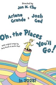 Oh, the Places You'll Go! (2028)