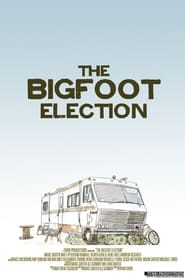 Poster The Bigfoot Election