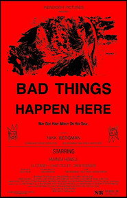 Bad Things Happen Here