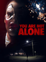 You Are Not Alone постер