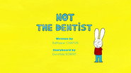 Not The Dentist