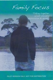 Poster Family focus: talking together about parental depression and anxiety 2012