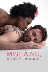 Poster Mise à nu, le couple en toute intimité 2017