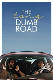 The Long Dumb Road постер