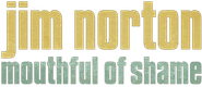 Jim Norton: Mouthful of Shame Logo