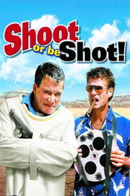 Poster Shoot or Be Shot! 2002
