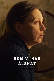 Som vi har älskat